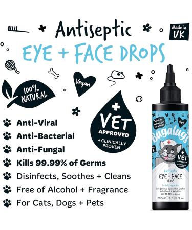 BUGALUGS Dog Eye Drops for infection 200ml Antiseptic eye drops for dogs puppy & cats. Antibacterial First aid for dry itchy irritated gunky & tear stain eyes. Eye Wash Cleaner Cat 200ml - Buy Online on GoSupps.com