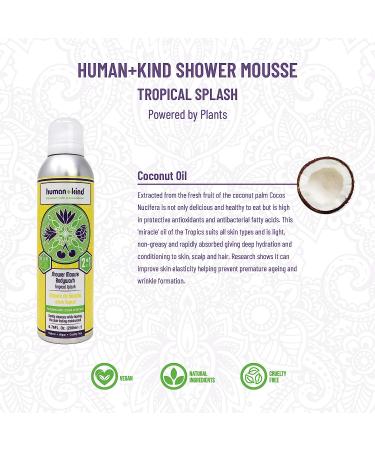 Human+Kind Tropical Splash Shower Mousse Body Wash - 6.76 Fl Oz - Gentle on Sensitive Skin - Nourishing and Delicately Fragranced - Buy Online on GoSupps.com