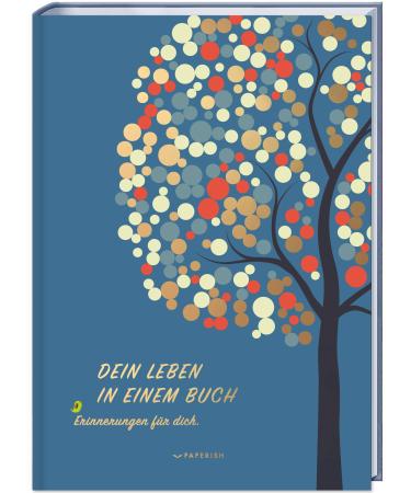 YOUR LIFE IN A BOOK: Memories for you - a birth album for 18 unforgettable years (PAPERISH gift book)