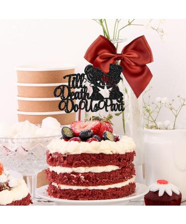 Gyufise 1Pc Till Death Do Us Part Cake Topper Black Glitter Wedding Happy Valentine's Day Cake Topper Decorations Valentine's Day Theme Birthday Party Cake Decorations Supplies Black 1pc - Buy Online on GoSupps.com