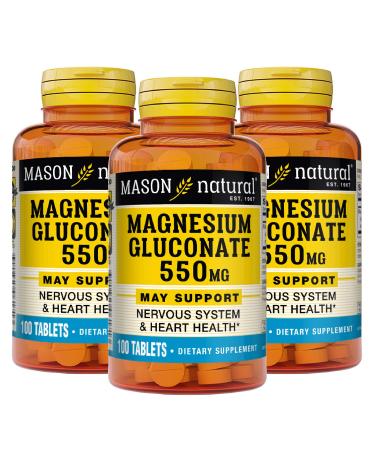 Mason Natural Magnesium Gluconate 550 mg - Healthy Heart and Nervous System Improved Muscle Function and Blood Pressure Levels 100 Tablets no flavor 100 Count (Pack of 3)