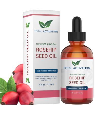 Total Activation Rosehip Seed Oil 100% Pure  Unrefined Moisturizer for Hair Skin Nails and Face Reduces Fine Lines  Scars and Stretch Marks  Hair Growth Serum 4 Fl. Oz