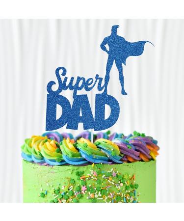Trimming Shop Super Dad Cake Toppers Superhero Theme Cake D cor Dad Birthday/Father's Day Cake Decorations Best Dad Ever Party Supplies - Blue Blue Super Dad- Super Hero - Buy Online on GoSupps.com