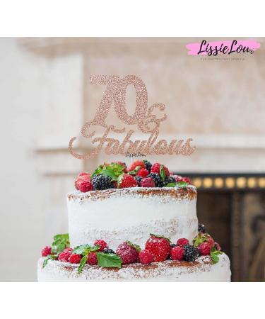 LissieLou 70 & Fabulous Birthday Cake Topper Decoration Glitter Card Made in the UK - Rose Gold - Buy Online on GoSupps.com