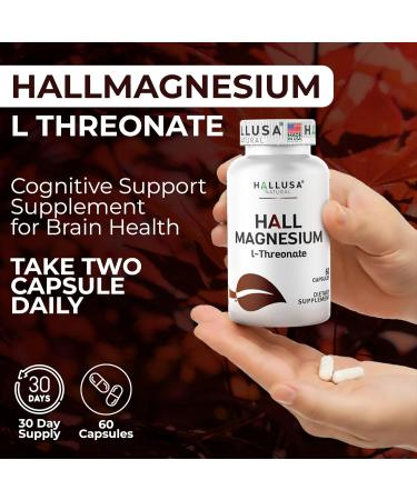 Hall Magnesium L-Threonate Capsules 2000mg - Cognitive Support Supplement for Brain Health & Memory - Mental Clarity Focus & Sleep Aid - Non GMO - Gluten Free - 60 Capsules Hallusa Natural 60 Count (Pack of 1) - Buy Online on GoSupps.com