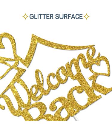 Tenhaisi Welcome Back Cake Topper/Returning Home Cake Decorations/Welcome Party/Happy Retirement Sign/Back to School Party Decorations Supplies Gold Glitter - Buy Online on GoSupps.com