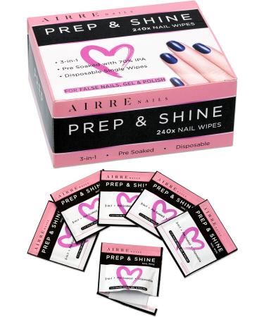 AIRRE 240 Professional Alcohol Prep & Shine Nail Wipes (3in1) Alcohol Wipes for Gel Nails Acrylic Nails Press-On Nails & Tips. Removes Sticky Gel Layer Residue Preps UV/LED Gel Polish & False Nails