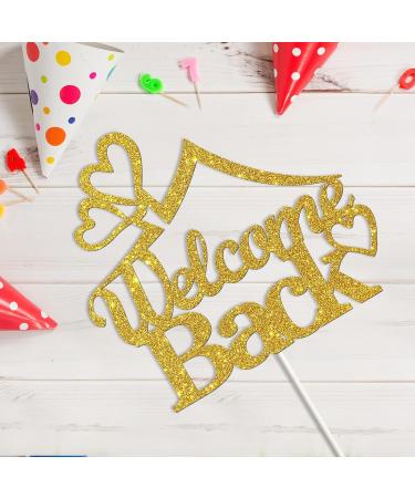 Tenhaisi Welcome Back Cake Topper/Returning Home Cake Decorations/Welcome Party/Happy Retirement Sign/Back to School Party Decorations Supplies Gold Glitter - Buy Online on GoSupps.com