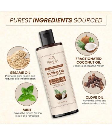 Buy PRANA Coconut Pulling Oil Mouthwash - Ayurvedic Oil with Clove for Healthy Teeth & Gums | 237 ml - Freshen Your Mouth Naturally - Buy Online on GoSupps.com