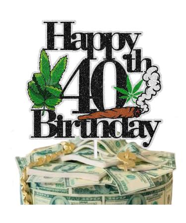 Weed Themed 40th Happy Birthday Cake Topper - Weed Themed Birthday Party 420 Themed Party Dope Decoration Unisex - LIANGSS