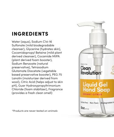 Clean Revolution Liquid Gel Hand Soap Silky Rich Liquid Quick Lather Fast Rinsing Contains Real Essential Oils (Dreamy Citrus) 8 Fl Oz (Pack of 6) - Buy Online on GoSupps.com