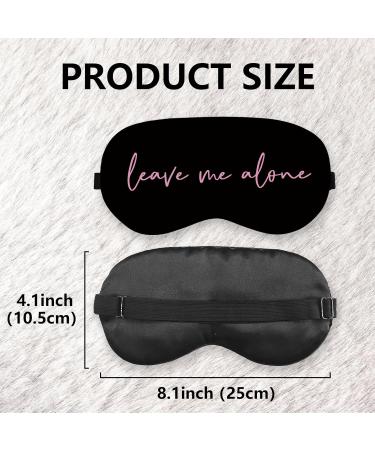 Funny Leave Me Alone Silk Eye Mask - Adjustable Sleeping Mask for Women & Girls | Perfect for Travel & Naps - Buy Online on GoSupps.com
