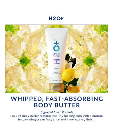 H2O+ Sea Salt Body Butter with Murumuru & Shea Butter - Non-Greasy, Fast-Absorbing, Paraben-Free - Sea Salt & Peppermint Scent - Buy Online on GoSupps.com