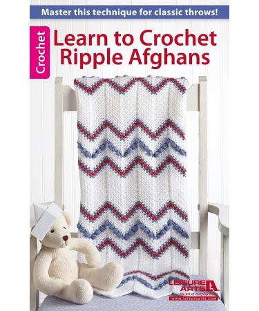 Learn to Crochet Ripple Afghans Book by LEISURE ARTS - Step-by-Step Guide for Stunning Ripple Patterns - Buy Online on GoSupps.com