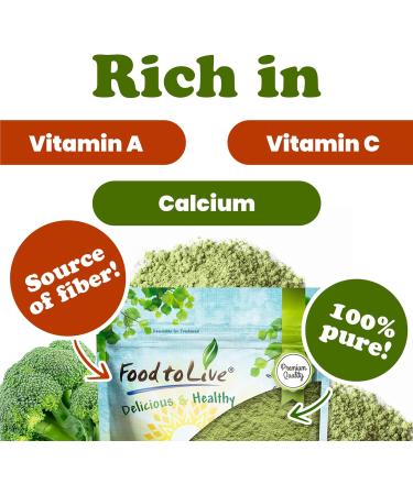 Food to Live Broccoli Powder 1 Pound Nutrient-Rich Green Superfood for Smoothies Shakes and Cooking High in Fiber Vitamins and Antioxidants Vegan Kosher Bulk 16 Ounce (Pack of 1) - Buy Online on GoSupps.com
