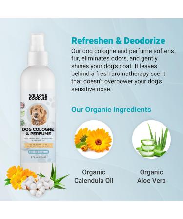 We Love Doodles Dog Cologne & Perfume Deodorizing Organic -  Fresh Cotton - 8 Fl Oz  - Buy Online on GoSupps.com
