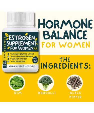 Estrogen Supplement for Women with DIM 350 mg - Hormone Balance Support | Vegan-Friendly - 60 Capsules by Porelesque - Buy Online on GoSupps.com
