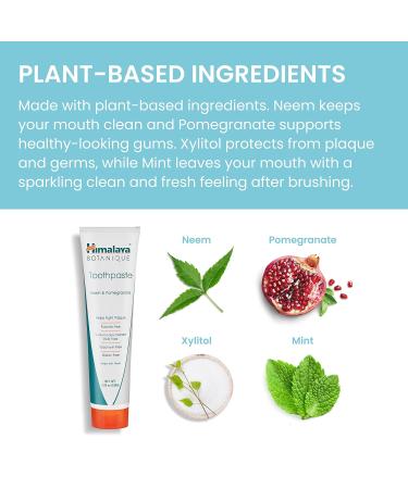 Himalaya Botanique Neem & Pomegranate Toothpaste 150g (5.29 oz) 4 Pack - Natural, Fluoride-Free, Saccharin-Free, SLS-Free, Gluten-Free, Vegan - Buy Online on GoSupps.com