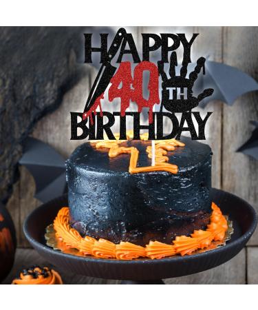 Black Glitter Killer Happy 40th Birthday Cake Topper Halloween Zombie Vampire Bloody Friday Birthday D cor Halloween Horror Themed 40th Birthday Party Decorations - Buy Online on GoSupps.com