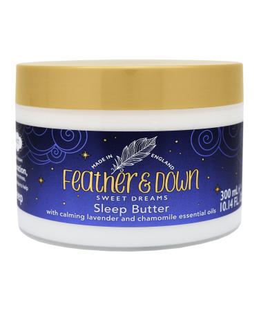 Feather & Down Sweet Dream Body Butter (300ml) - With Calming Lavender & Chamomile Essential Oils. Cruelty Free. Vegan Friendly. Natural Extracts.