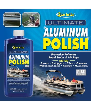 STAR BRITE Ultimate Aluminum Polish - Deep Shine & Protection for Marine Grade Pontoons, Jon Boats, and Canoes - 16 oz (087616) - Buy Online on GoSupps.com