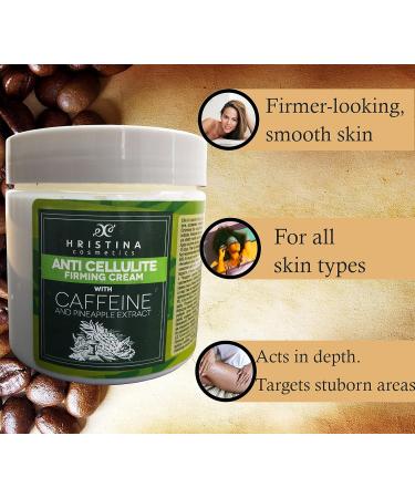 Hristina Cellulite Cream With Caffeine Pineapple - Smooths Firms and Tights The Body Skin | Perfect For Cellulite Treatment Massage for Stomach Legs and Arms - Buy Online on GoSupps.com