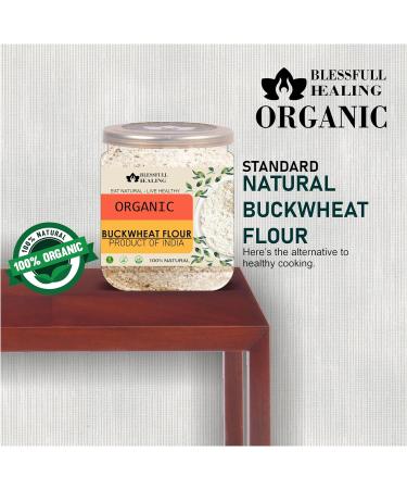 Blessfull Healing Organice BUCKWHEAT Flour 2 lb (907 Gram) - Buy Online on GoSupps.com