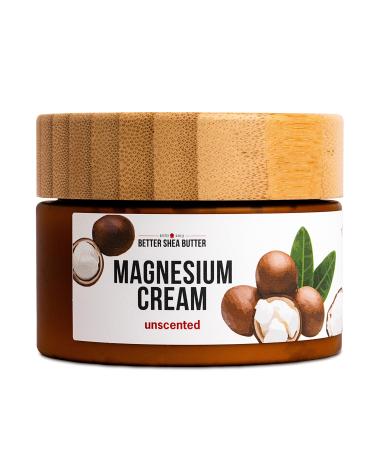 Better Shea Butter Magnesium Cream for Leg Cramps | Relieves Muscle Tension | Night Lotion Safe for Pregnancy Kids and Babies | Organic and Natural Ingredients | Vegan Made in USA | (Unscented)