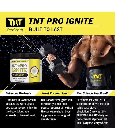 Sweat & Slimming Cream with Coconut Oil - Fat Burner & Workout Enhancer for Stomach Weight Loss - TNT Pro Ignite 6.5 oz - Buy Online on GoSupps.com