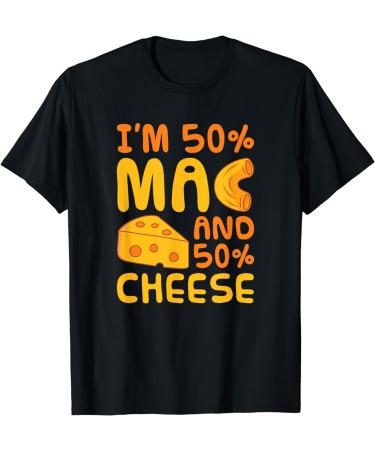 Mac N Cheese - Pasta American Macaroni And Cheese T-Shirt