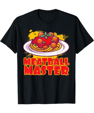 Meatball Master Pasta Food Spaghetti Meatballs Tomato Sauce T-Shirt - Buy Online on GoSupps.com