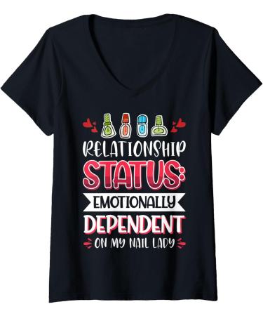 Womens Nail Done Nail Technician Nail Polish Dependent V-Neck T-Shirt