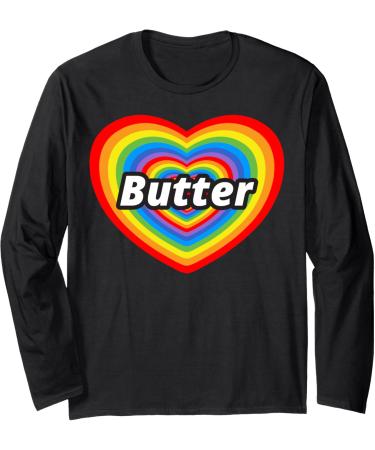 I Love Butter Funny Butter Lover Gift Rainbow Heart Manche Longue