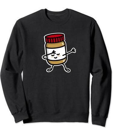 Dab dabbing Peanut butter jar funny toddler jelly spreads Sweatshirt