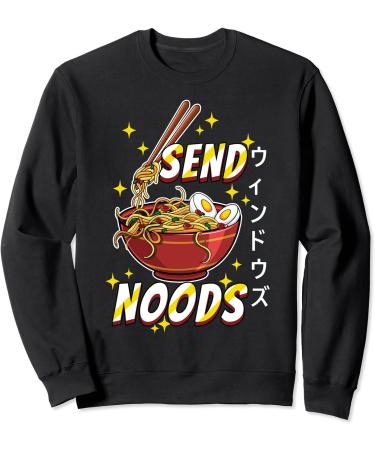 Ramen Send Noods Funny Anime Noodles Otaku Sweatshirt
