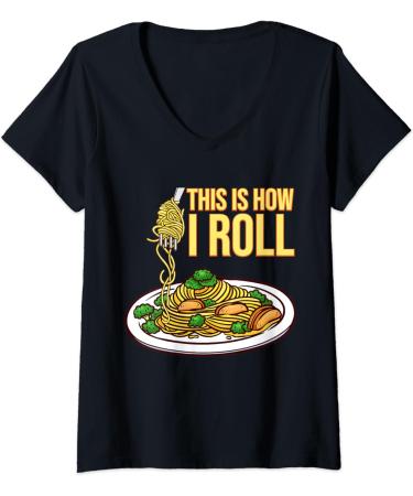 Womens This Is How I Roll Pasta Spaghetti Meatballs Tomato Sauce V-Neck T-Shirt