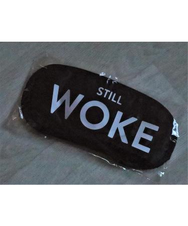 Still Woke Funny Sleep Mask - Health and Beauty for Better Sleep, REM Therapy, Puffy Eyes Relief | Meditation Social Justice Eye Mask - Buy Online on GoSupps.com