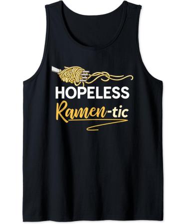 Hopeless Ramentic Funny Ramen Noodles Japanese Anime Ramen Tank Top