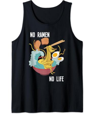No Ramen No Life Funny Japanese Anime Foodie Otaku Ramen Tank Top