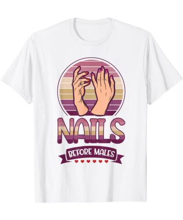 Nail Done Nail Technician Nail Polish Males wh T-Shirt
