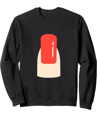 Manicure Manicurist Polished Fingernail Sweatshirt