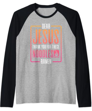 Dear Jesus Thank You For These Noodles Ramen Raglan Baseball Tee