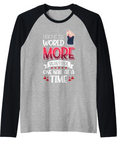 Nail Done Nail Technician Nail Polish Beautiful Raglan Baseball Tee