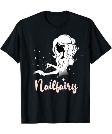 Cute Nailfairy Gift Nail Studio And Nail Tech T-Shirt