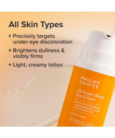 Shop Paula's Choice C5 Super Boost Vitamin C Eye Cream - 0.5 oz / 15 mL Online - Best Price & International Shipping - Buy Online on GoSupps.com