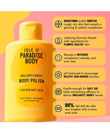 Shop Isle of Paradise Brilliantly Bright Body Polish Scrub with Vitamin C & Niacinamide - 7.77 oz / 230 mL Online - Best Price & International Shipping - Buy Online on GoSupps.com