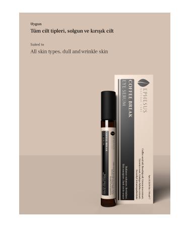 Ephesus Natural Care Under Eye Dark Circles and Bags Remover Anti-Wrinkle Serum Coffee break eye serum - Buy Online on GoSupps.com