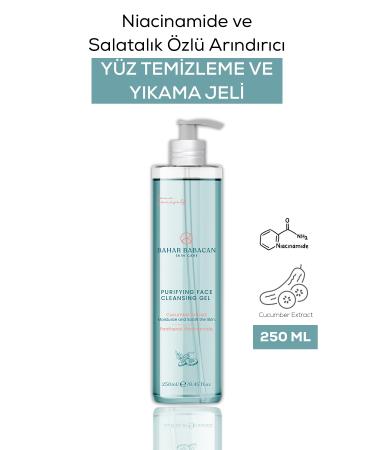 Bahar Babacan Niacinamide and Cucumber Extract Purifying Face Cleansing and Face Wash Gel 250ml