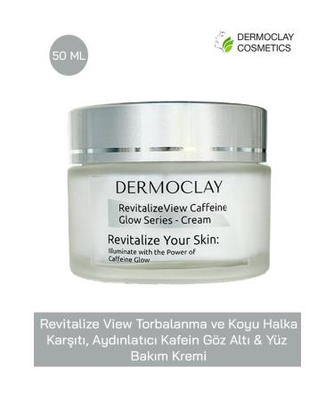 Dermoclay Revitalize View Caffeine Glow Dark Circles and Puffiness Effective Under Eye Cream