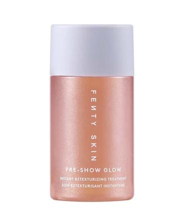 Fenty Skin Pre-show Glow Pre-show Glow Retexturizing 100 Ml